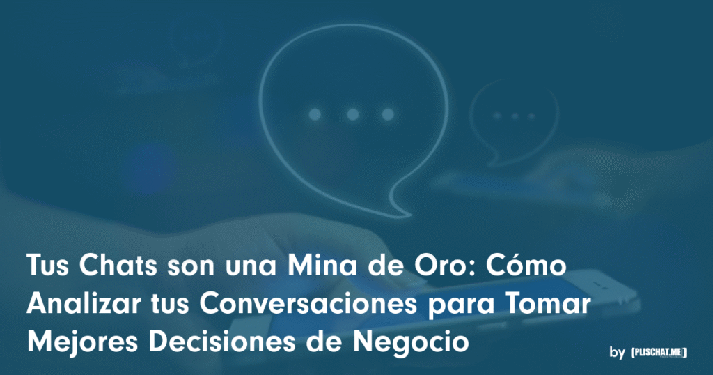 Una imagen borrosa de OpenGraph muestra manos que utilizan teléfonos inteligentes, superpuestas con grandes iconos de burbujas de chat. Un texto blanco en español reza: "Tus Chats son una Mina de Oro: Cómo Analizar tus Conversaciones para Tomar Mejores Decisiones de Negocio".